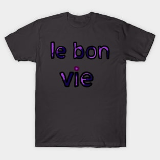 The Good Life in French - (Purple) T-Shirt